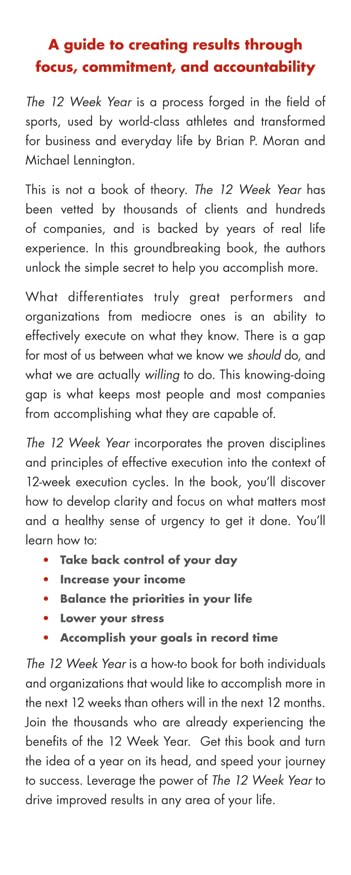 The 12 Week Year: Get More Done in 12 Weeks than Others Do in 12 Months